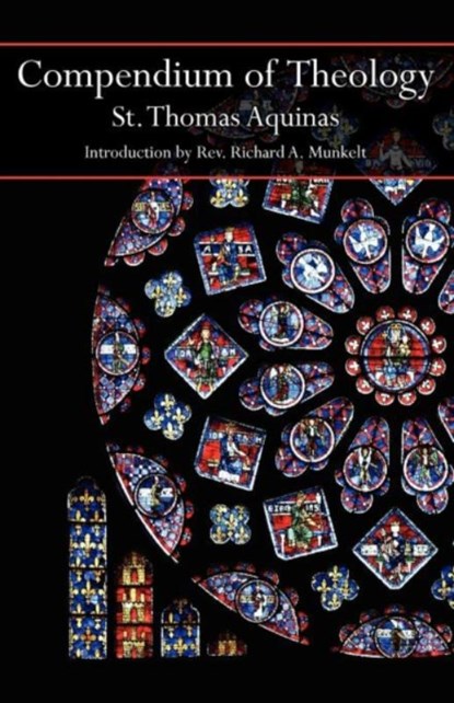 Compendium of Theology, Saint Thomas Aquinas - Paperback - 9781887593434
