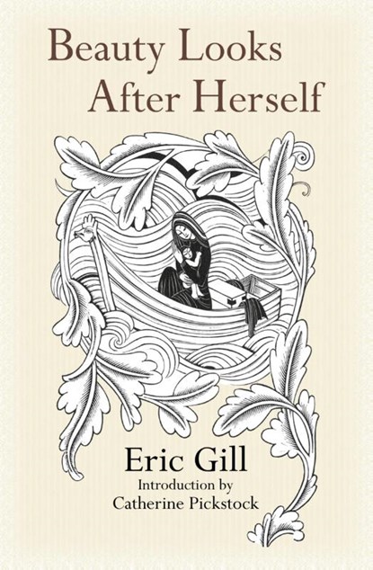 Beauty Looks After Herself, Eric Gill - Paperback - 9781887593441