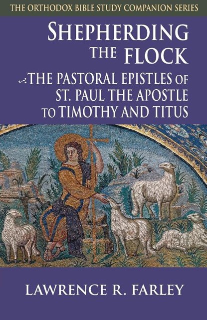 Shepherding the Flock, Lawrence R Farley - Paperback - 9781888212563