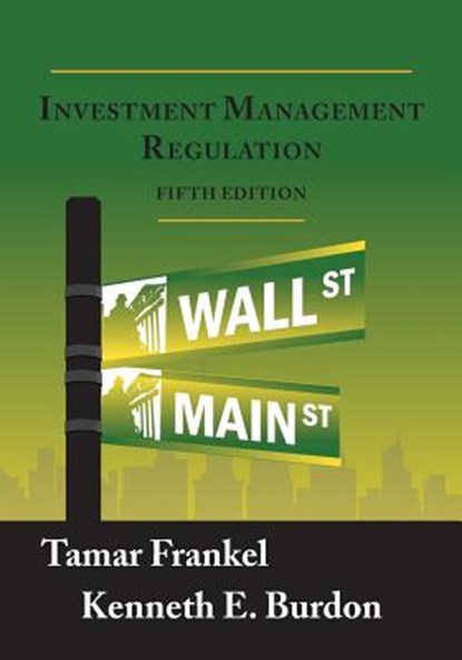 Investment Management Regulation, Fifth Edition, Tamar Frankel - Paperback - 9781888215601