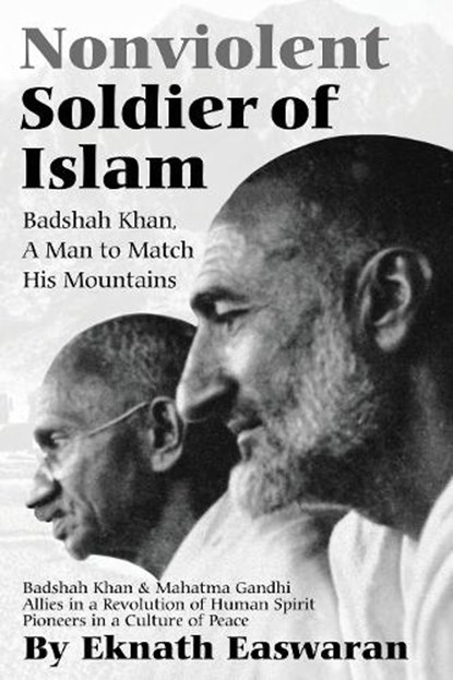 Nonviolent Soldier of Islam, Eknath Easwaran - Paperback - 9781888314007