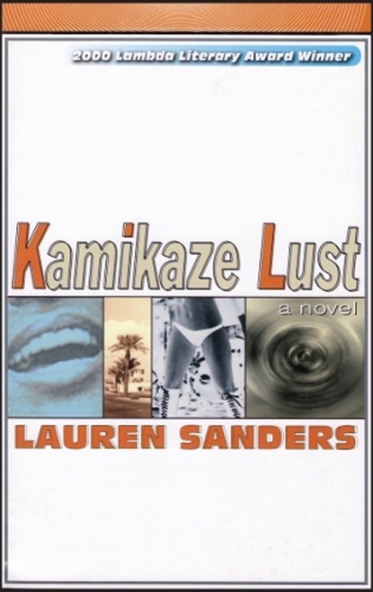 Kamikaze Lust, Lauren Sanders - Paperback - 9781888451085
