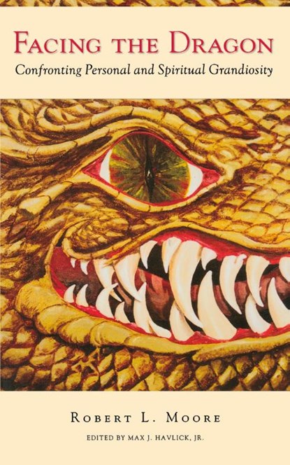 Facing the Dragon, Robert Moore ; Max J. Havlick - Paperback - 9781888602210