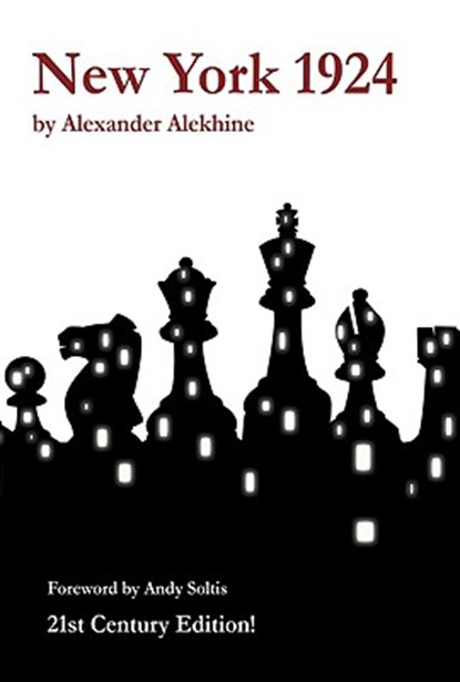 New York 1924, 21st Century Edition, Alexander Alekhine - Paperback - 9781888690484