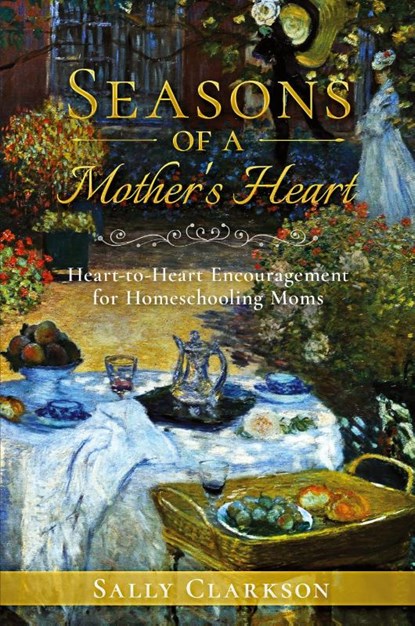 Season's of a Mother's Heart, Sally Clarkson - Paperback - 9781888692334