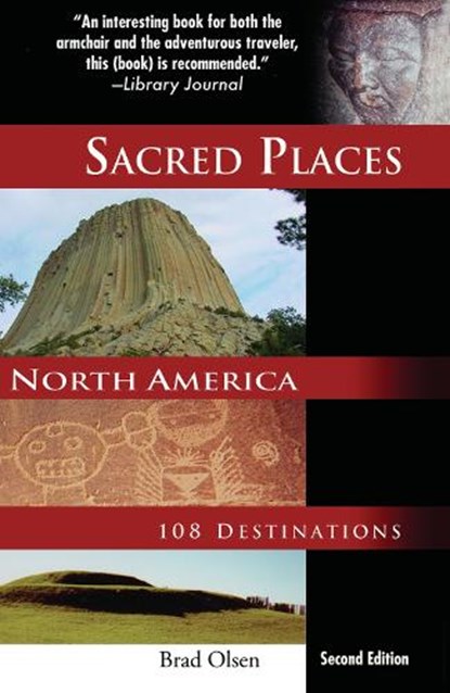 Sacred Places North America, Brad Olsen - Paperback - 9781888729139