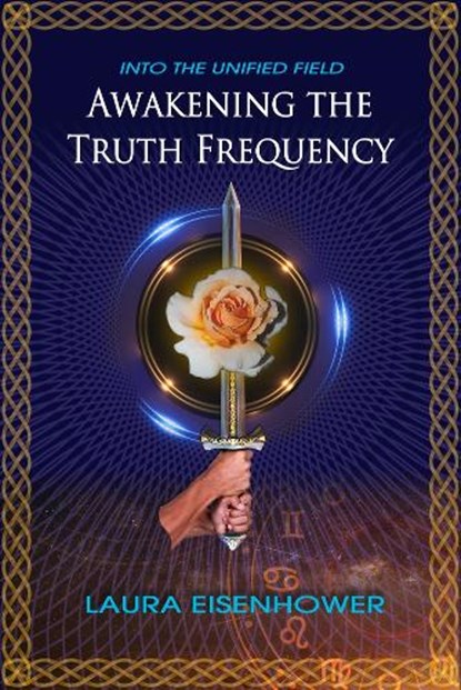 Awakening the Truth Frequency, Laura Eisenhower - Paperback - 9781888729948