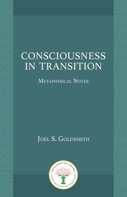 Consciousness in Transition, Joel S. Goldsmith - Paperback - 9781889051246