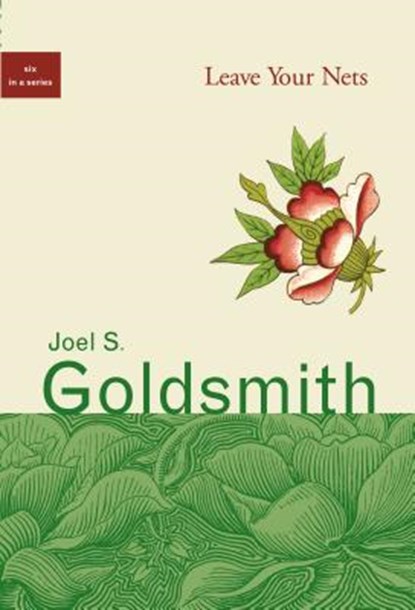 Leave Your Nets, Joel S. (Joel S. Goldsmith) Goldsmith - Paperback - 9781889051291