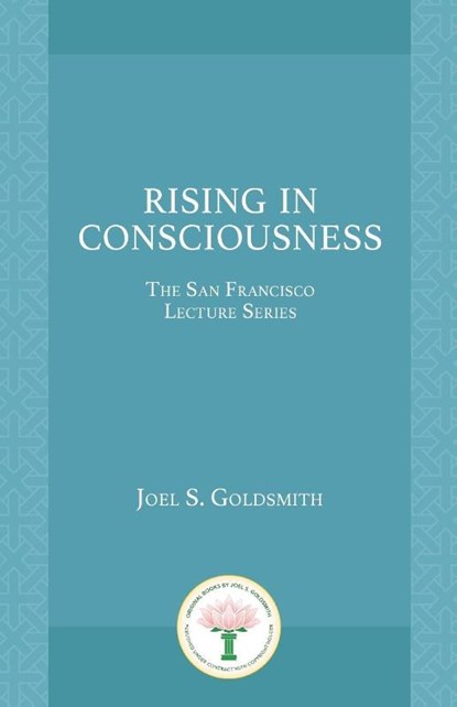 Goldsmith, J: Rising in Consciousness, Joel S. Goldsmith - Paperback - 9781889051567