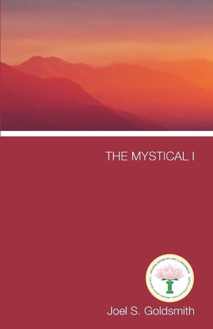 The Mystical I, Joel S. Goldsmith - Gebonden - 9781889051765