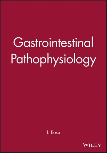 Gastrointestinal and Hepatobiliary Pathophysiology, ROSE,  J - Paperback - 9781889325019