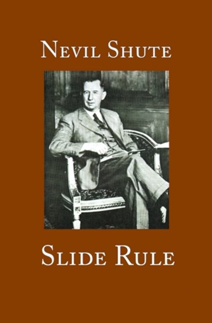 Slide Rule, SHUTE,  Nevil - Gebonden - 9781889439181