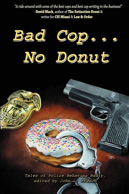 Bad Cop, No Donut, Grady James ; Black Michael - Paperback - 9781890096458
