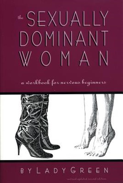 The Sexually Dominant Woman, Lady Green - Paperback - 9781890159115