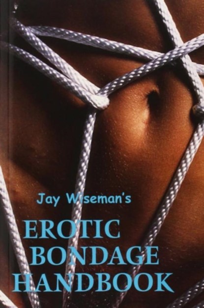 Erotic Bondage Book, Jay Wiseman - Paperback - 9781890159139