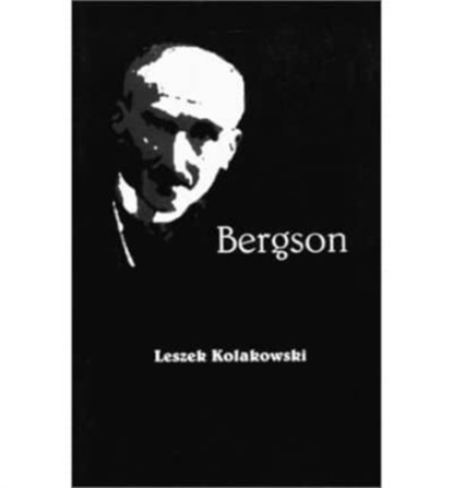 Bergson, Leszek Kolakowski - Paperback - 9781890318116