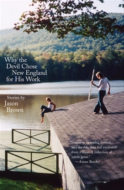 Why the Devil Chose New England for His Work, Jason Brown - Ebook - 9781890447649