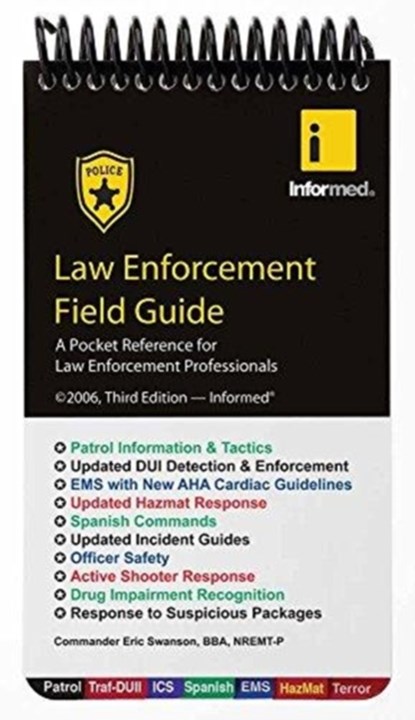 Law Enforcement Field Guide, Informed ; Eric Swanson - Gebonden - 9781890495312