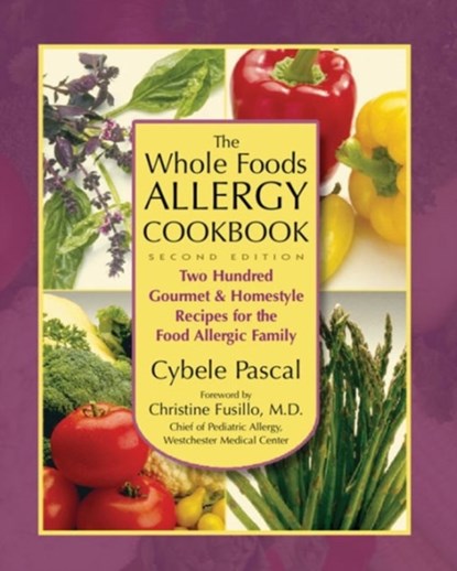 The Whole Foods Allergy Cookbook, Cybele Pascal - Paperback - 9781890612450