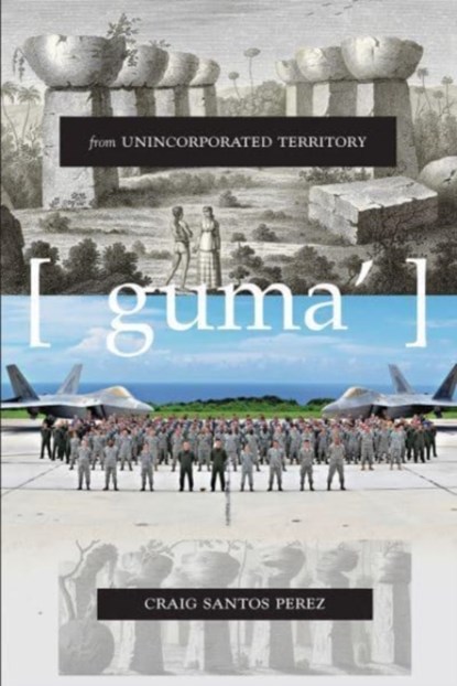 from unincorporated territory [guma'], Craig Santos Perez - Paperback - 9781890650919