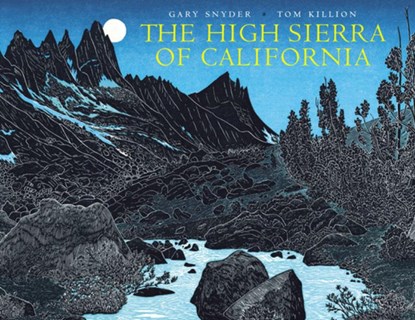 The High Sierra of California, Gary Snyder - Paperback - 9781890771997