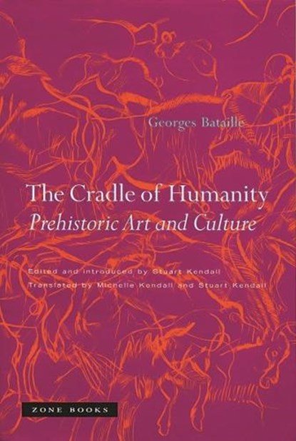 The Cradle of Humanity, Georges Bataille - Paperback - 9781890951566