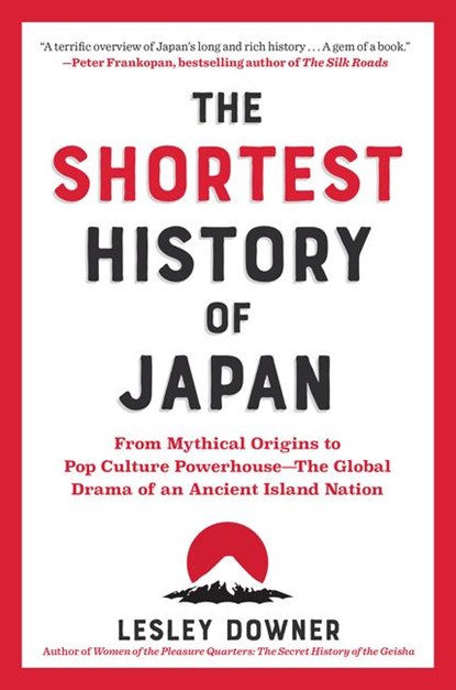 The Shortest History of Japan, Lesley Downer - Paperback - 9781891011665