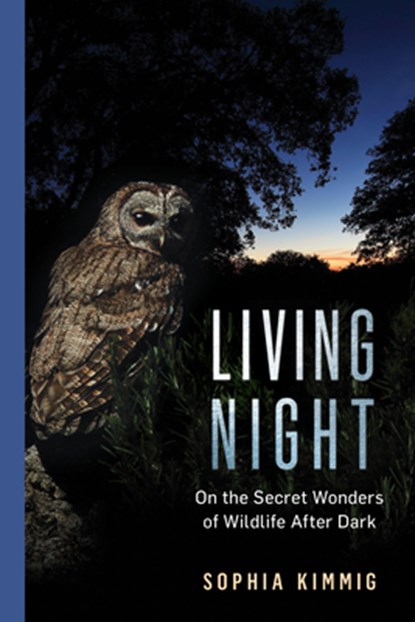 Living Night, Sophia Kimmig - Gebonden - 9781891011931