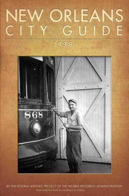 New Orleans City Guide, Works Progress Administration - Ebook - 9781891053405