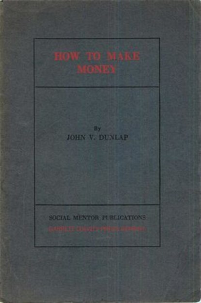 How to Make Money, John V. Dunlap - Ebook - 9781891053993