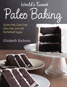 World's Easiest Paleo Baking | Elizabeth Barbone | 