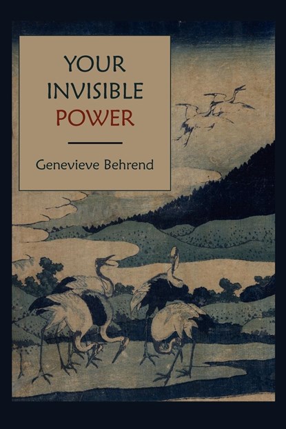 Your Invisible Power, Genevieve Behrend - Paperback - 9781891396717
