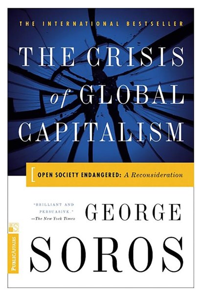 CRISIS OF GLOBAL CAPITALISM, George Soros - Gebonden - 9781891620270