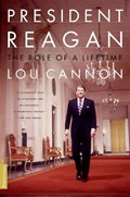 President Reagan | Lou Cannon | 