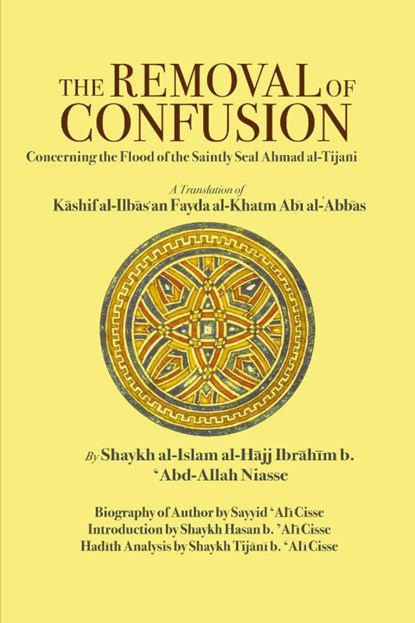The Removal of Confusion, Shaykh Ibrahim Niasse - Paperback - 9781891785474