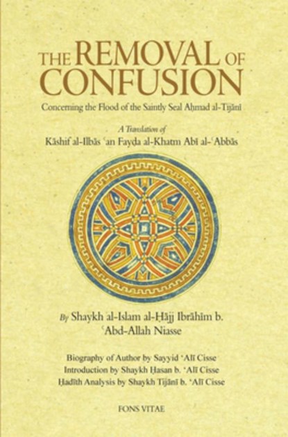 The Removal of Confusion, Shaykh Ibrahim Niasse - Paperback - 9781891785474