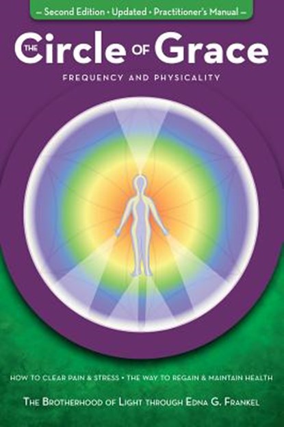 The Circle of Grace: Frequency and Physicality, Edna G. Frankel - Paperback - 9781891824180