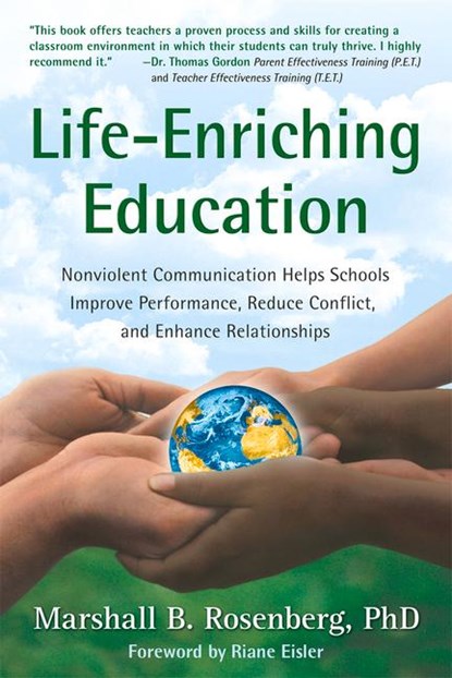 Life-Enriching Education, Marshall B. Rosenberg - Paperback - 9781892005052