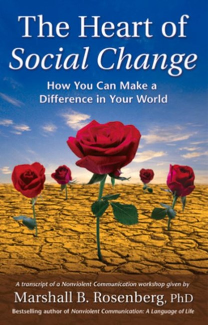 Heart of Social Change, Rosenberg - Paperback - 9781892005106