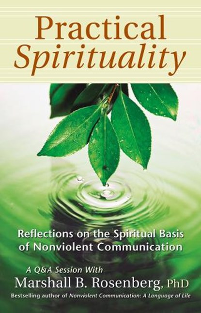 Practical Spirituality, Marshall B. Rosenberg - Paperback - 9781892005144