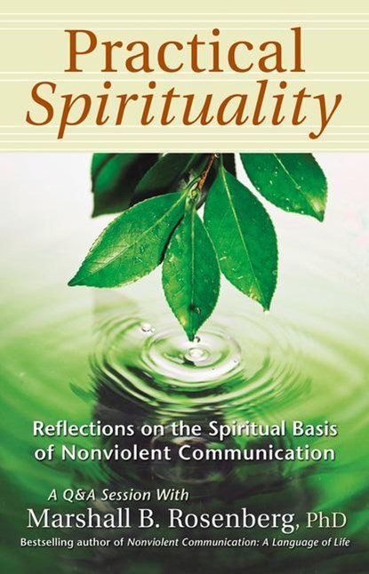Practical Spirituality, Marshall B. Rosenberg - Paperback - 9781892005144