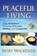 Peaceful Living, Mary Mackenzie - Paperback - 9781892005199