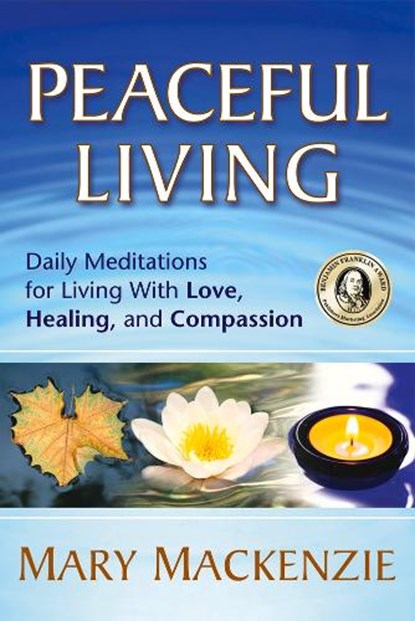 Peaceful Living, Mary Mackenzie - Paperback - 9781892005199
