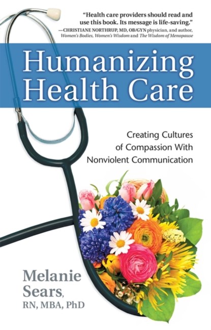 Humanizing Health Care, MELANIE,  RN Sears - Paperback - 9781892005267