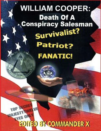 William Cooper: Death Of A Conspiracy Salesman, Timothy Green Beckley - Paperback - 9781892062307