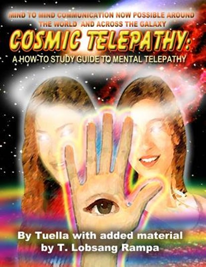 Cosmic Telepathy: A How-To Study Guide to Mental Telepathy, T. Lobsang Rampa - Paperback - 9781892062628