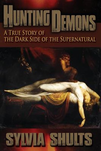 Hunting Demons, Sylvia Shults - Paperback - 9781892523969