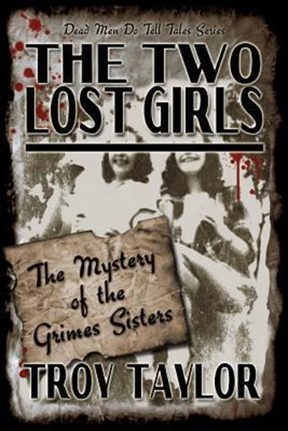 The Two Lost Girls, Troy Taylor - Paperback - 9781892523983