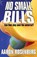 No Small Bills, Aaron Rosenberg - Paperback - 9781892544308